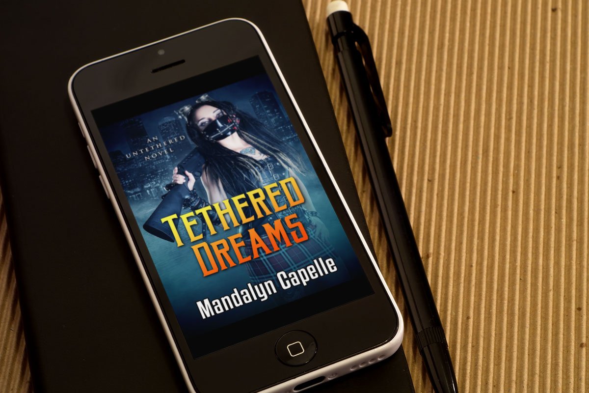 Tethered Dreams by Mandalyn Capelle 7 Tethered Dreams by Mandalyn Capelle 7