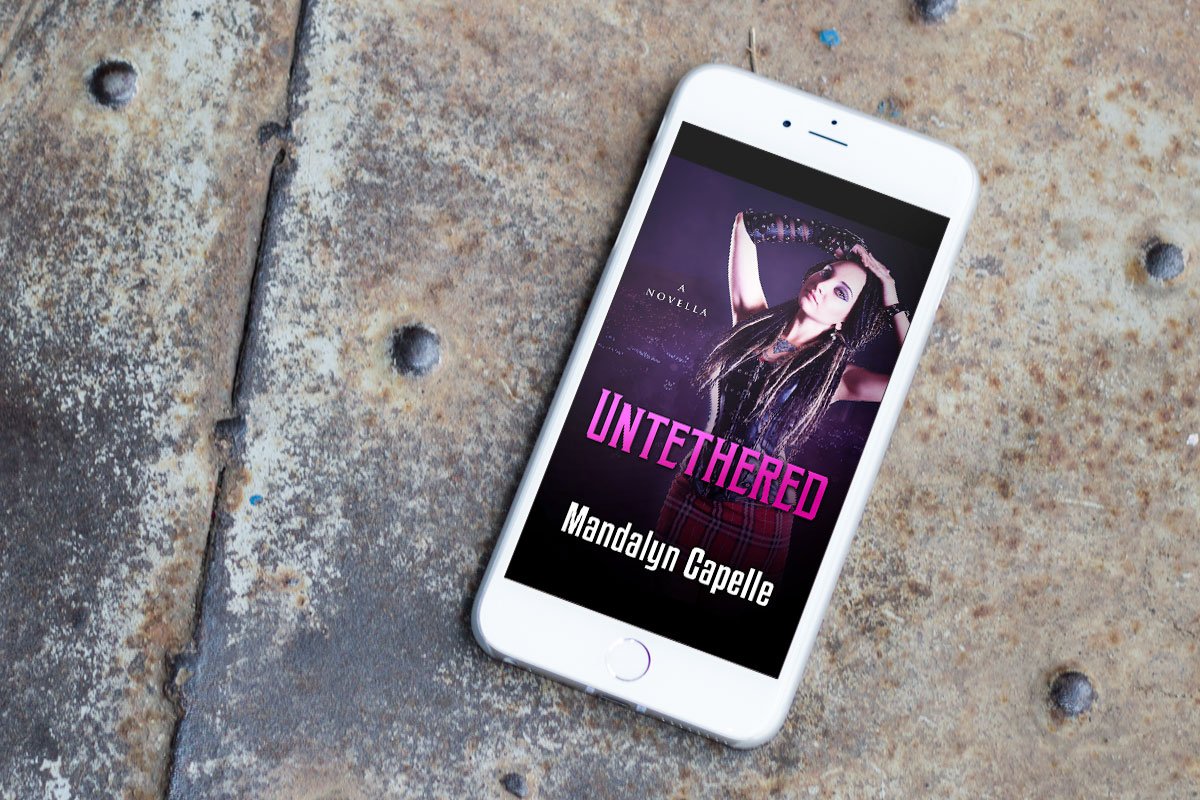Untethered by Mandalyn Capelle 4 Untethered by Mandalyn Capelle 4